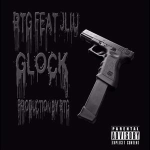 Glock (feat. J-Liu) (Explicit)