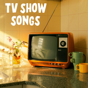 TV Show Songs