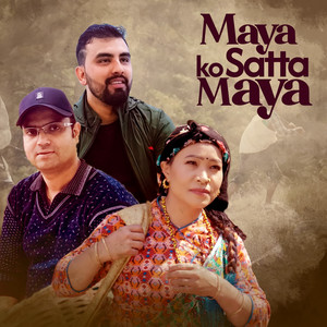 Maya Ko Satta Maya