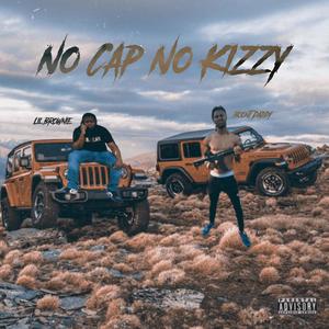 No Cap No Kizzy (Explicit)