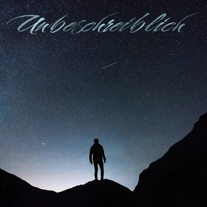 Unbeschreiblich (Explicit)
