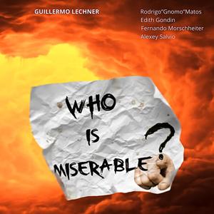 Who is Miserable? (Explicit)