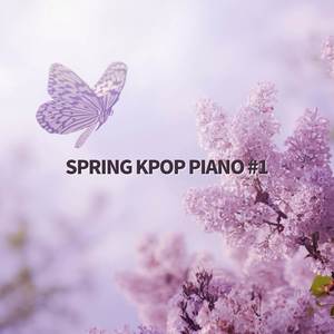 Spring Kpop Piano #1 (Piano Arrangement)