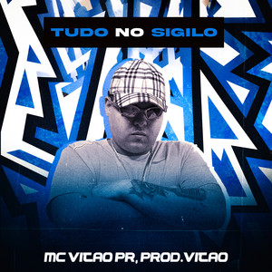 Tudo no Sigilo (Explicit)