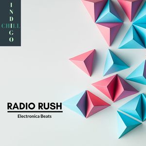 Radio Rush - Electronica Beats