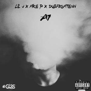 A1 (feat. Mike P & DubFromTenn) [Explicit]