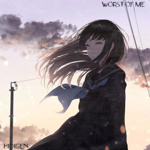 WORST OF ME (Explicit)