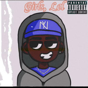 Girls, Lol (Explicit)