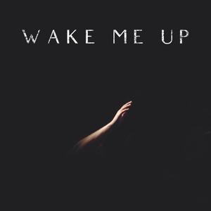 Wake Me Up(feat. Joshua Bramlett of The Protest)