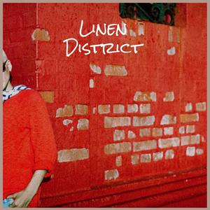 Linen District