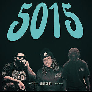 5015 (feat. Treyy & Big Peso) (Explicit)