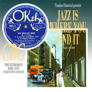 Jazz Is Where You Find It 1924-1930