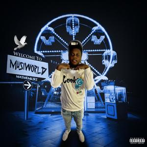 Welcome To MusiWorld (Explicit)