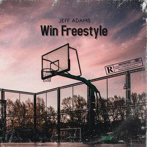 Win Freestyle (Explicit)