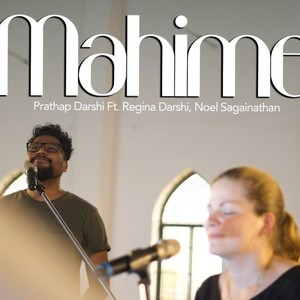 Mahime (feat. Regina Darshi & Noel Sagainathan)