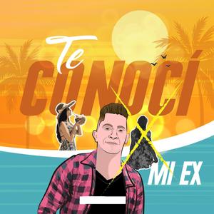 Te Conocí Por Mi Ex (feat. Roymand & Keywar Dj)