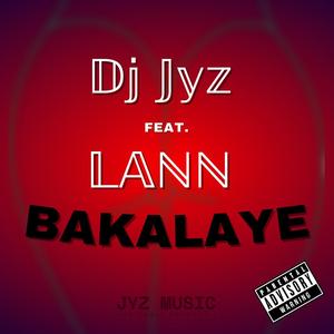 Bakalaye (feat. Lann) [Explicit]