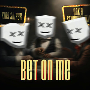 Bet on Me (Explicit)