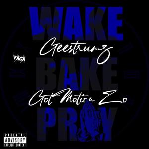 Wake.Bake.Pray (Explicit)