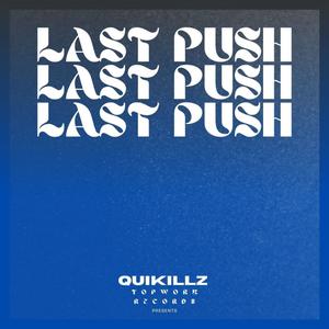 Last Push (Explicit)