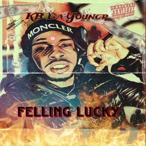 Feeling Lucky (Explicit)
