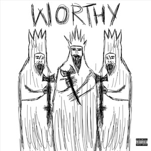 Worthy(feat. Frappe Ash) (Explicit)