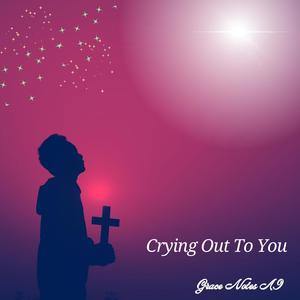 Crying Out To You