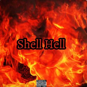 Shell Hell (Explicit)