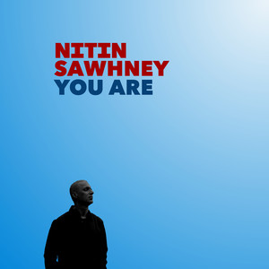 Nitin Sawhney - You Are