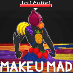 MAKE U MAD (Explicit)