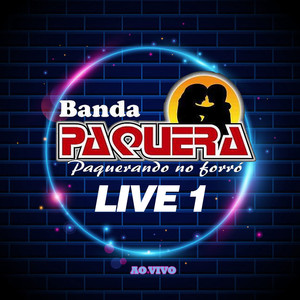 Paquerando no Forró - Live 1 - Ao Vivo