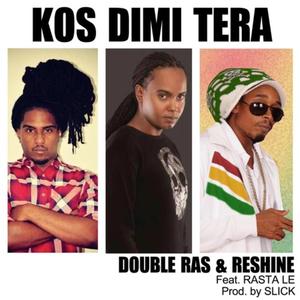 Kos Dimi Tera (feat. Reshine & Rasta Le)