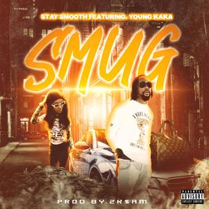 SMUG (feat. Young KaKa) [Explicit]