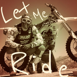 Let Me Ride