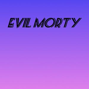 Evil Morty (Explicit)