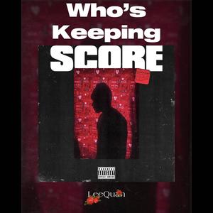 Who's Keeping Score (Explicit)