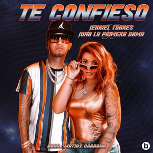 TE CONFIESO (feat. Joha)