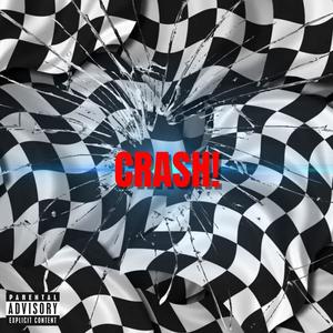 Crash! (feat. ToxiPlays) [Explicit]