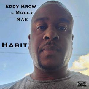 Habit (feat. Mully Mak) [Explicit]