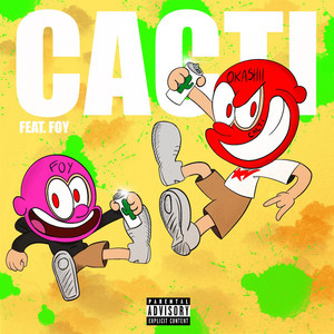 Cacti (Explicit)