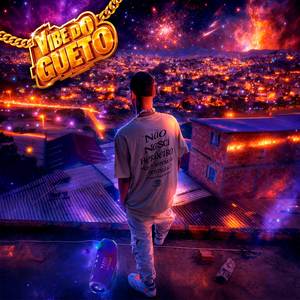 VIBE DO GUETO (VIBE DO GUETO|Explicit)
