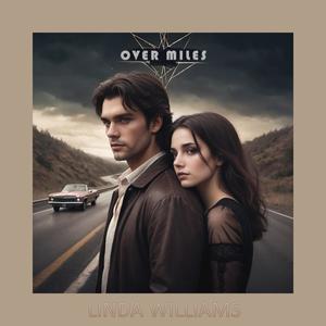 Over Miles (feat. Linda Williams)