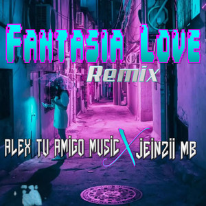 Fantasía Love (Remix)