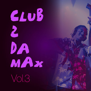 Club 2 Da Max, Vol. 3