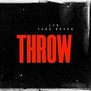 Throw (feat. LFR) [Explicit]