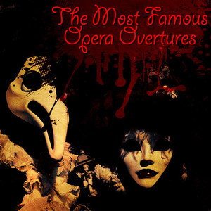 The Most Famous Opera Overtures