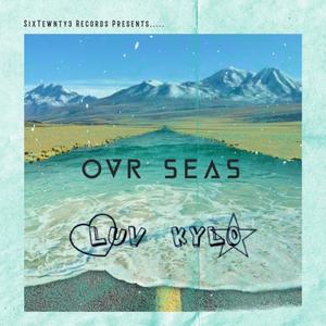 OVR SEAS! (Explicit)