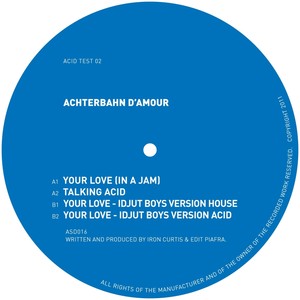 Your Love (Idjut Boys Version Acid)