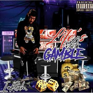 Life's a Gamble (Explicit)