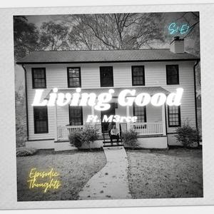 Living Good (feat. M3rce) [Explicit]